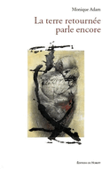 Terre retournée parle encore (La)